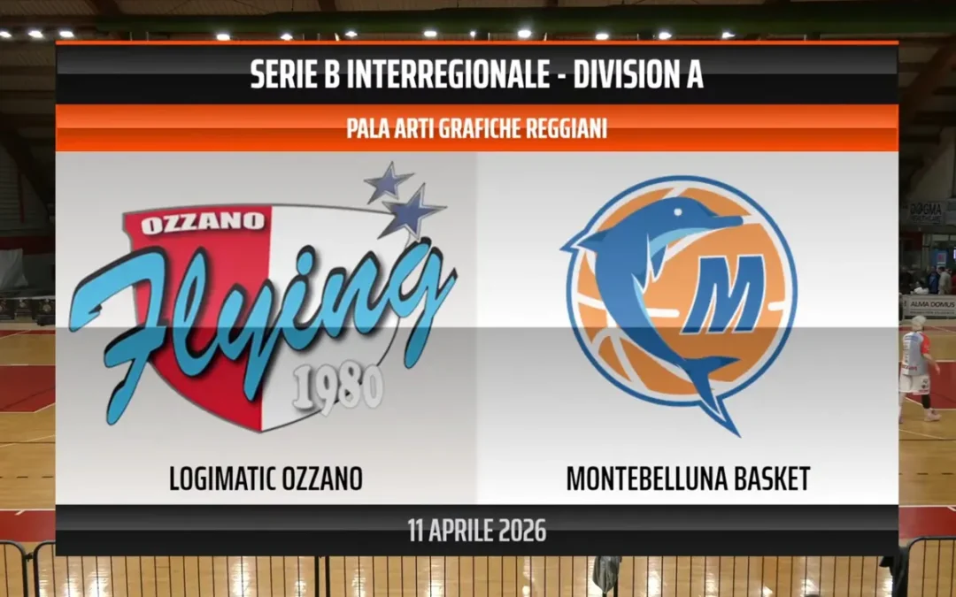 Diretta streaming Serie B Interregionale: Logimatic Group Ozzano vs Montebelluna Basket
