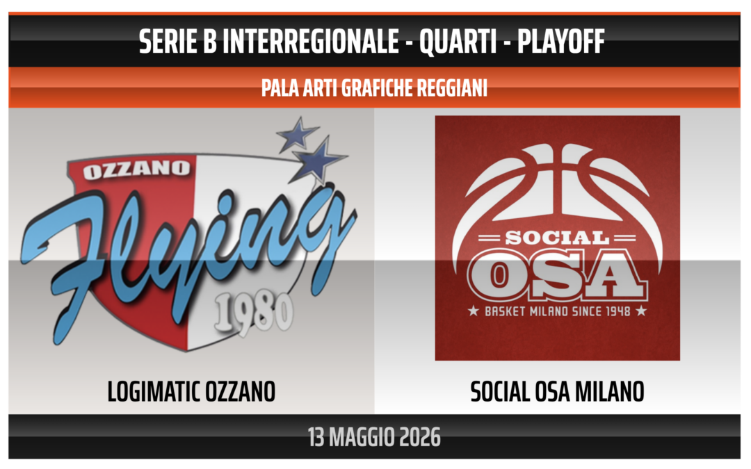 LOGIMATIC OZZANO vs SOCIALOSA MILANO PLAYOFF GARA1